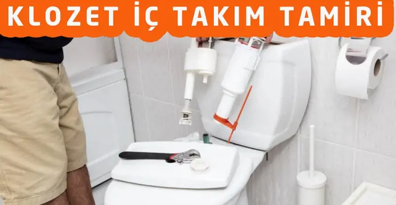 Klozet İç Takım Tamiri
