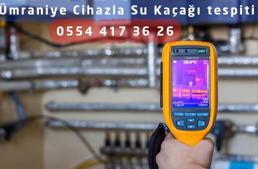 Ümraniye Cihazla Su Kaçağı tespiti