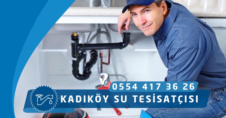 Kadıköy Su Tesisatçısı