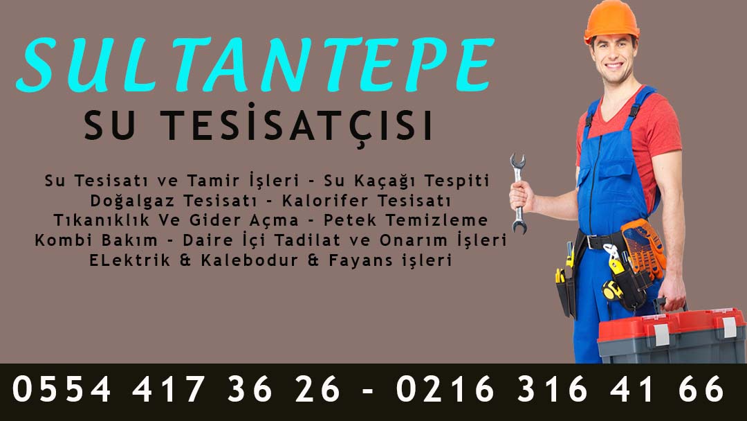 Sultantepe Su Tesisatçısı